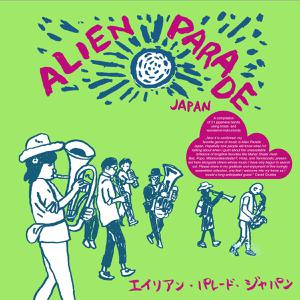 Cover von Alien Parade Japan (lim.ed.)