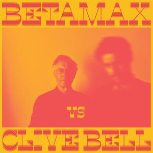 Cover von Betamax vs. Clive Bell