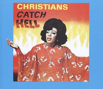 Foto von Christians Catch Hell (Gospel Roots 1976-79)