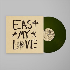 Foto von East My Love (Olive Green Vinyl) PRE-ORDER! v:11.10.