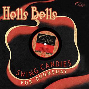 Foto von Hells Bells: Swing Candies For Dooms Day