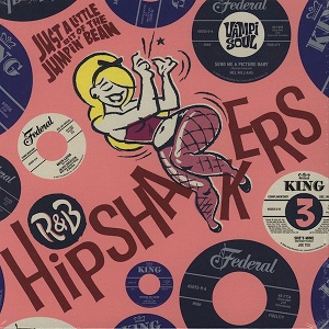 Foto von R&B Hipshakers Vol. 3: Just A Little Bit Of The Jumpin' Bean (10x7")