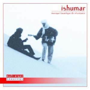 Cover von Ishumar - Musique Touarèque De Résistance