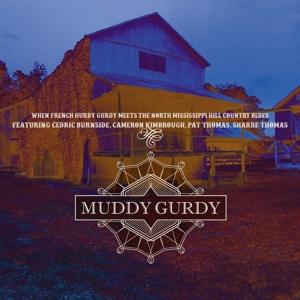 Foto von Muddy Gurdy (Mississippi Sessions)