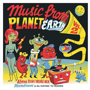 Foto von Music From Planet Earth - Vol. 2/Aliens, Teenie Weenie Men, Moonbeams & The Gayw