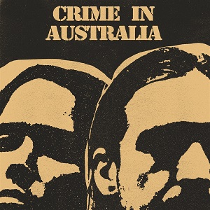 Foto von Crime In Australia (lim.ed. Blue Vinyl) PRE-ORDER! v:06.09.