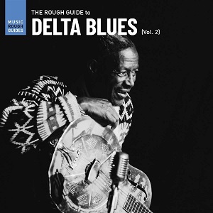 Foto von The Rough Guide To Delta Blues (Vol 2)