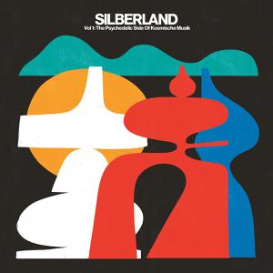 Cover von Silberland 1 - The Psychedelic Side Of Kosmische Musik