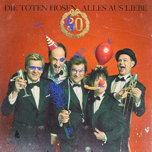 Cover von Alles aus Liebe: 40 Jahre Die Toten Hosen