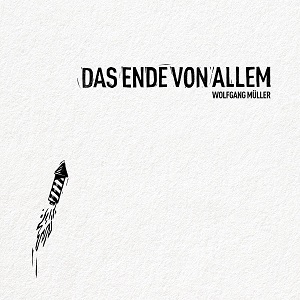 Cover von Das Ende Von Allem (limited) PRE-ORDER! v:18.10.