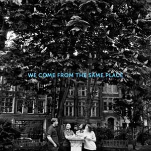 Cover von We Come From The Same Place