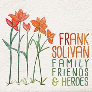 Cover von Family, Friends & Heroes