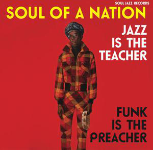 Foto von Soul Of A Nation 2: Jazz Is The Teacher, Funk Is The Preacher