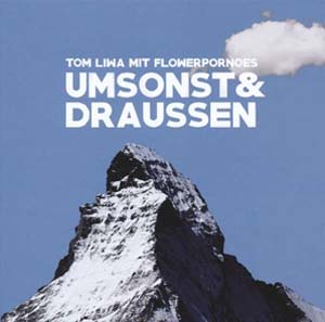 Cover von Umsonst & Draussen - Tom Liwa mit Flowerpornoes