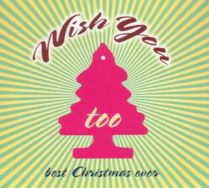 Cover von Wish You Too: Best Christmas Ever 2